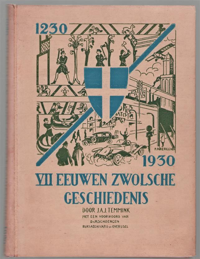 VII eeuwen Zwolsche geschiedenis, [1230-1930]