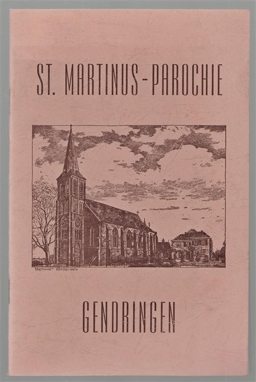 Beknopte geschiedenis van de parochie St. Martinus te Gendringen van plm. 800-1969 : uitg. ter gelegenheid van het 150-jarig parochiejubileum