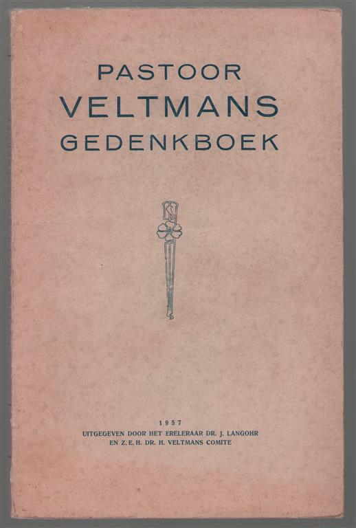 Pastoor Veltmans gedenkboek.