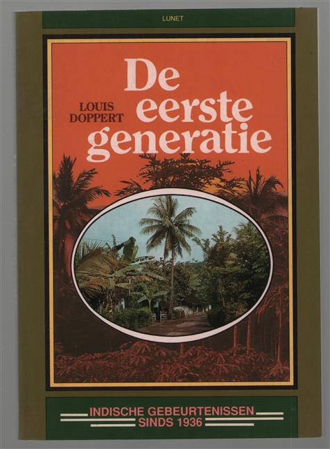 De eerste generatie : Indische gebeurtenissen sinds 1936