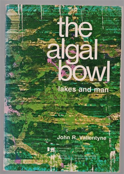 The algal bowl : lakes and man