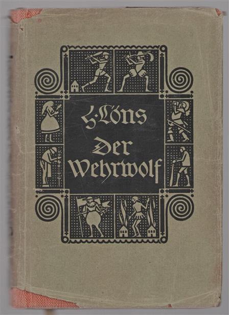 Der Wehrwolf : eine Bauernchronik