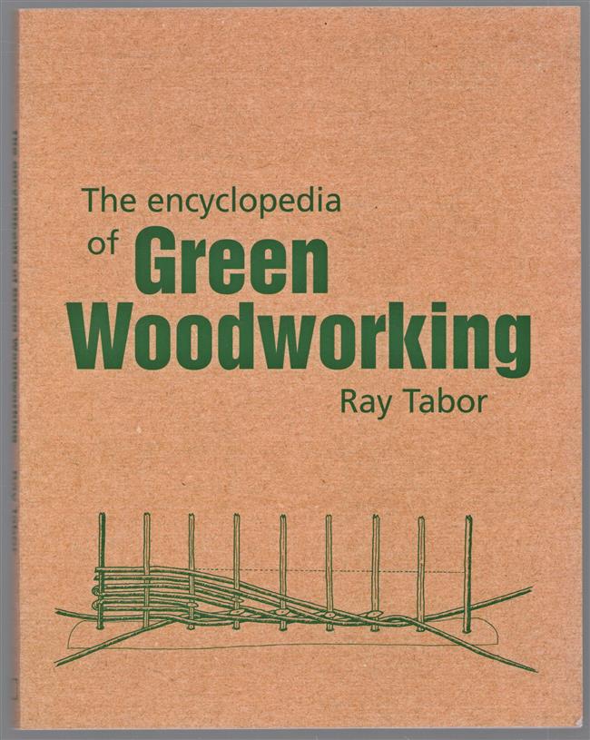 The encyclopedia of green woodworking