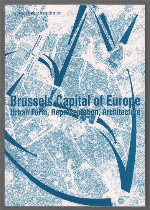 Brussels capital of Europe : urban form, representation, architecture