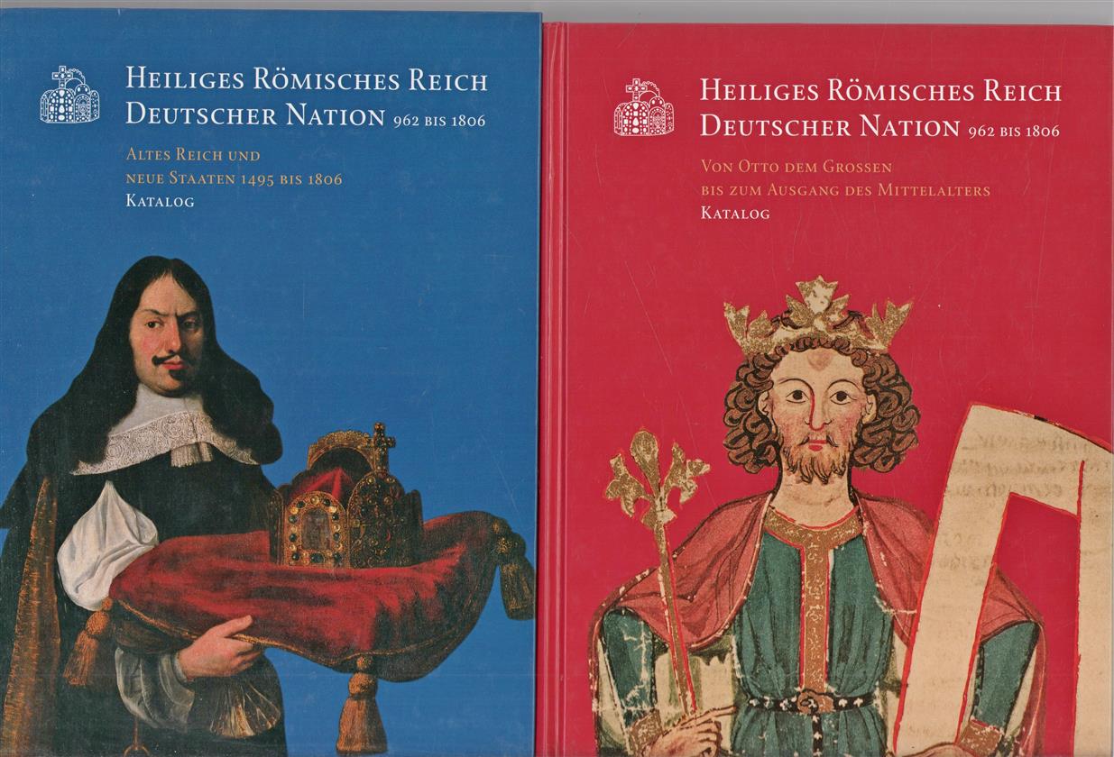 Heiliges Romisches Reich Deutscher Nation 962 bis 1806: alter Reich und neue Staaten 1495 bis 1806: 29. Ausstellung des Europarates in Berlin und Magdeburg