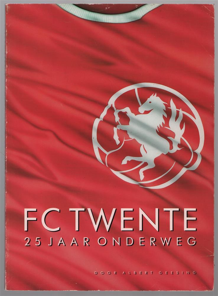 FC Twente, 25 jaar onderweg