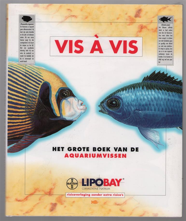 Het grote boek van de aquarium vissen, zoet- en zoutwatervissen, bijzonder belicht