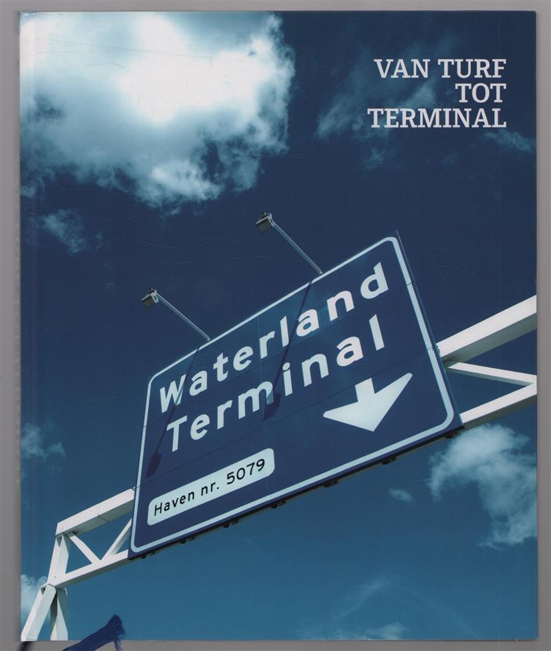 Van turf tot terminal.