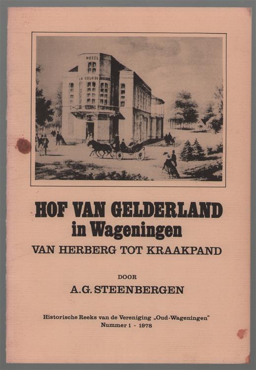 Hof van Gelderland in Wageningen : van herberg tot kraakpand