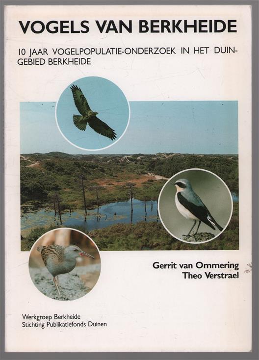 Vogels van Berkheide, 10 jaar vogelpopulatie-onderzoek in het duingebied Berkheide