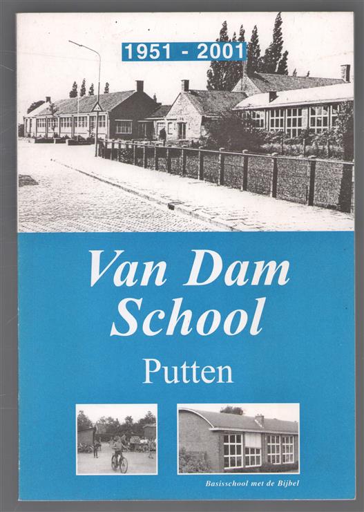 Van Damschool 50 jaar 1951 - 2001