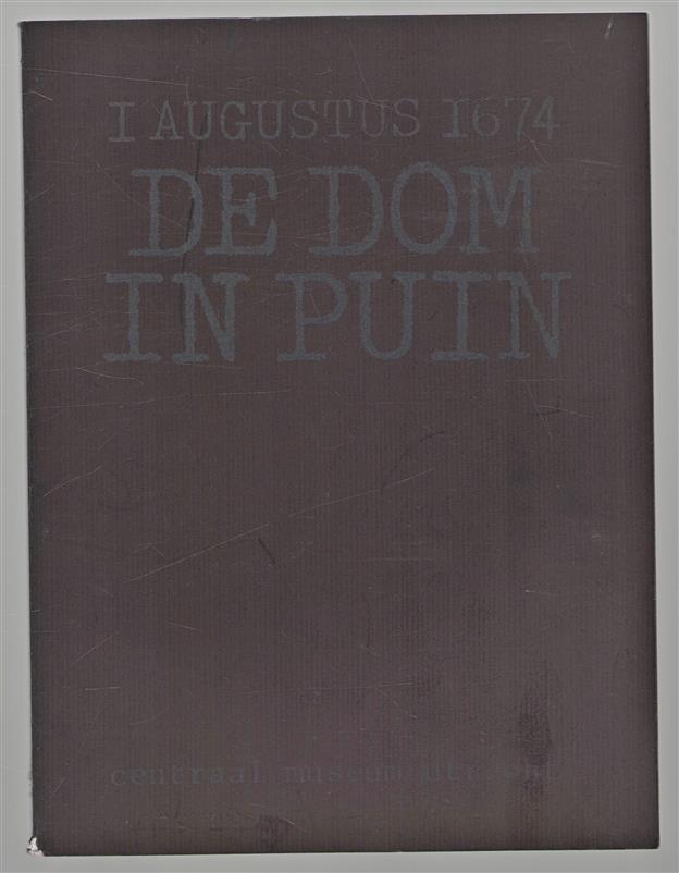 De Dom in puin, 1 augustus 1674, Herman Saftleven tekent de stormschade in de stad Utrecht