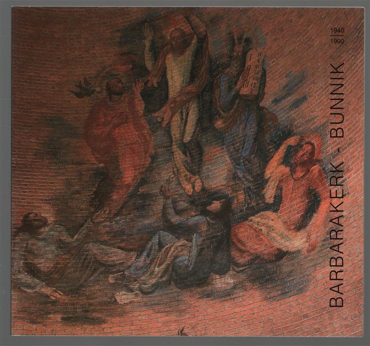 Gedenkboek 50 jaar Barbarakerk, 1940-1990 Bunnik