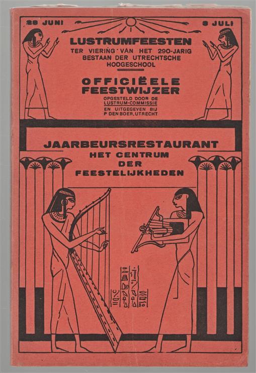 Lustrumfeesten ter viering van het 290-jarige bestaan der Utrechtsche Hoogeschool, 28 juni-3 juli 1926 : officieele feestwijzer