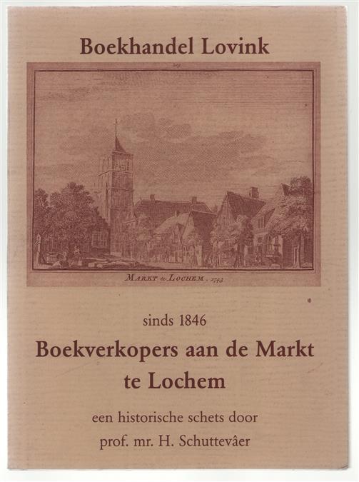 Boekhandel Lovink sinds 1846 boekverkopers aan de Markt te Lochem, een historische schets