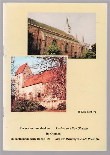 Kerken en hun klokken in Ommen en partnergemeente Recke (D) = Kirchen und ihre Glocken in Ommen und der Partnergemeinde Recke (D)