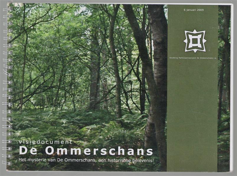 De Ommerschans - Het mysterie van de Ommerschans een historische belevenis (visiedocument.