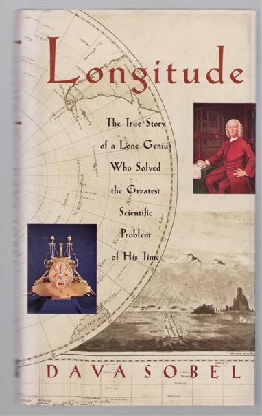 Logitude : the true story of a lone genius who solved the greatest scientific problem of his time