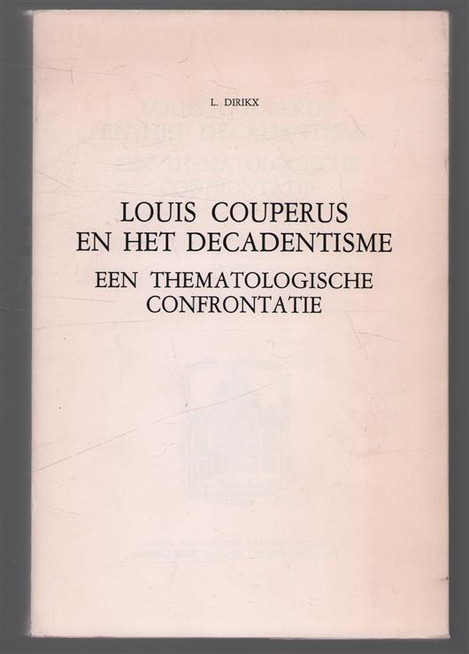 Louis Couperus en het decadentisme, een thematologische confrontatie