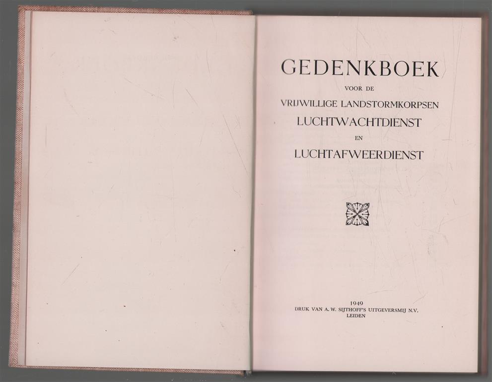 Gedenkboek voor de vrijwillige landstormkorpsen Luchtwachtdienst en Luchtafweerdienst