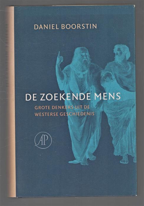 De zoekende mens : grote denkers uit de westerse geschiedenis