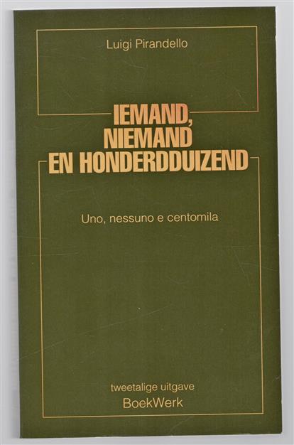 Iemand, niemand en honderdduizend = Uno, nessuno e centomila