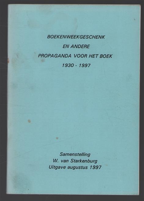 Boekenweekgeschenk en andere propaganda voor het boek 1930-1997