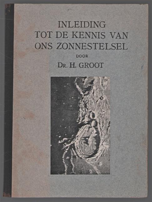 Beknopte inleiding tot de kennis van ons zonnestelsel, ten dienste van het middelbaar en gymnasiaal onderwijs