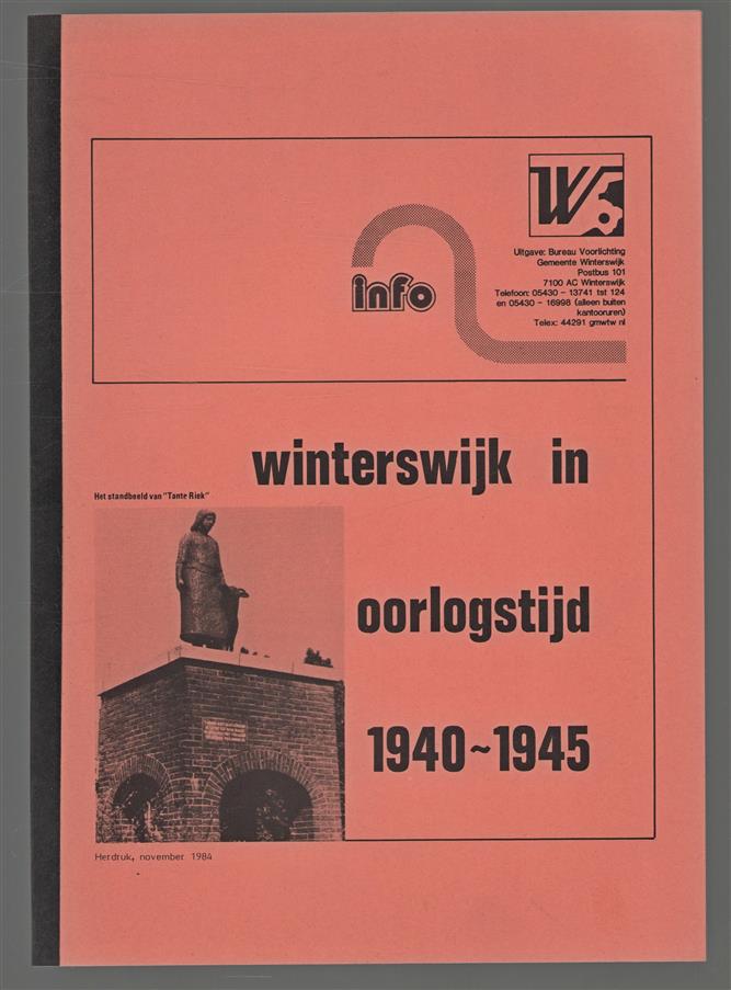 Winterswijk in oorlogstijd : 1940-1945.