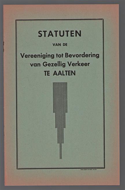 Statuten van de vereeniging tot bevordering van gezellig verkeer te AALTEN