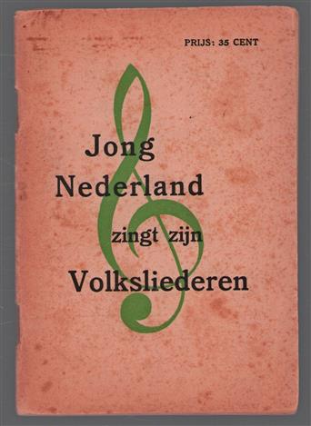 Jong Nederland zingt zijn volksliederen