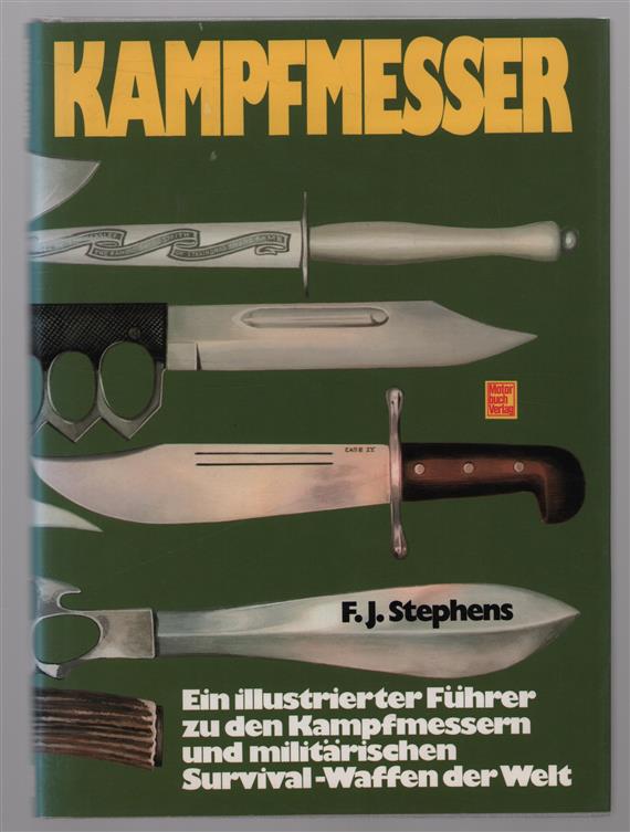 Kampfmesser :illustrierter  Fuhrer zu den Kampfmessern und Militarischen survival waffen der Weltlt