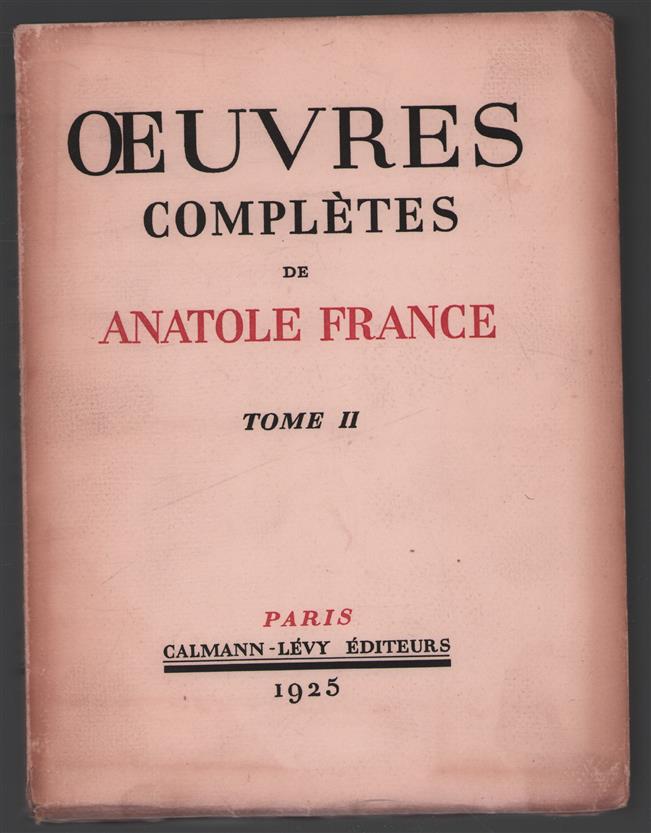 Oeuvres completes illustrees. Tome II, Jocaste et le chat maigre ., Le crime de sylvestre Bonnard