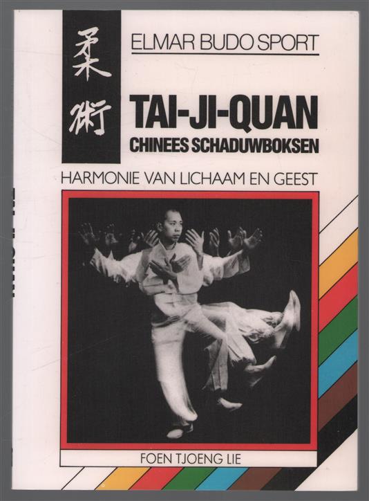 Tai-ji-quan, Chinees schaduwboksen, harmonie van lichaam en geest