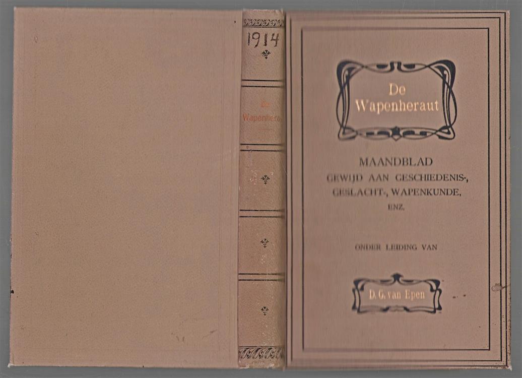 18e jaargang - De wapenheraut, maandblad gewijd aan geschiedenis, geslachts-, wapen-, oudheidkunde enz.