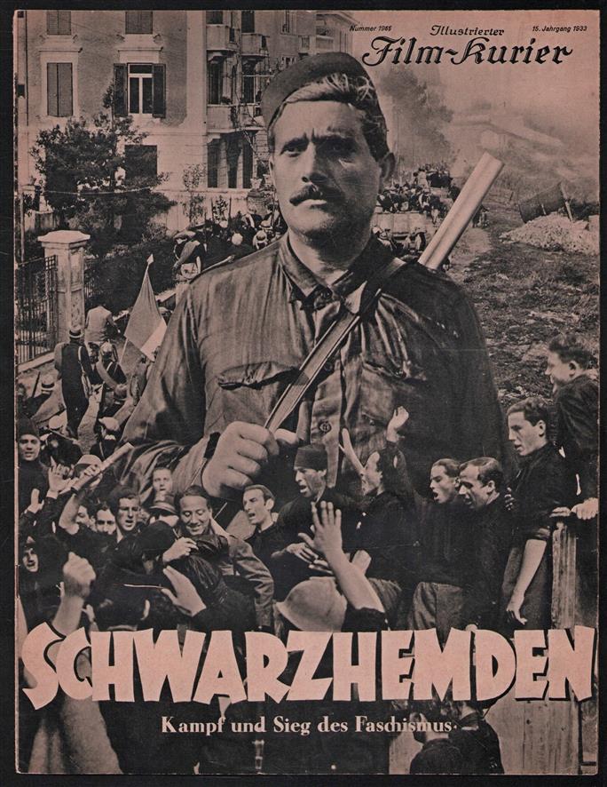 Illustrierter Film Kurier - schwarzhemden Kampf und sieg des faschismus