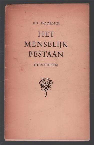 Het menselijk bestaan, gedichten