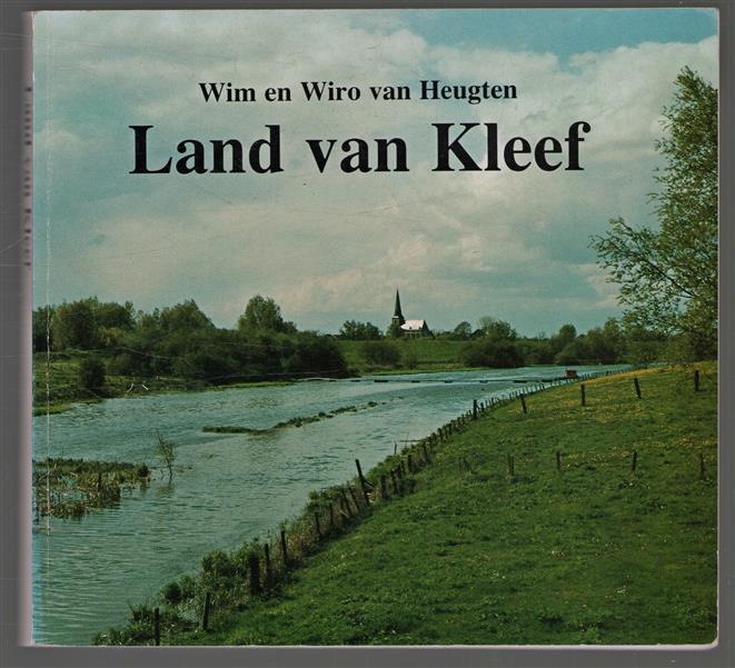 Land van Kleef : gids door de geschiedenis, kunst, cultuur en taal van het land aan de Duitse Nederrijn