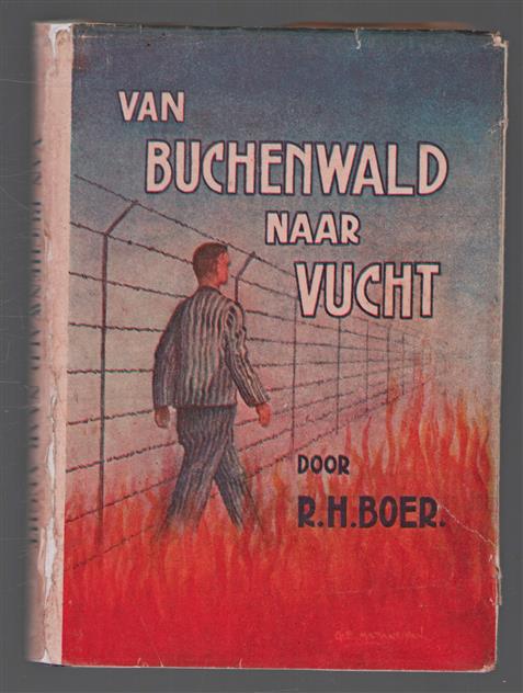 Van Buchenwald naar Vught (via Haaren en St. Michielsgestel) een relaas van vier jaren internering