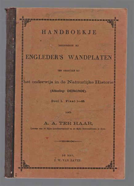 Handboekje behorende bij Engleder's Wandplaten ten gebruike bij het onderwijs in de natuurlijke historie. Deel 1 Plaat 1 - 48