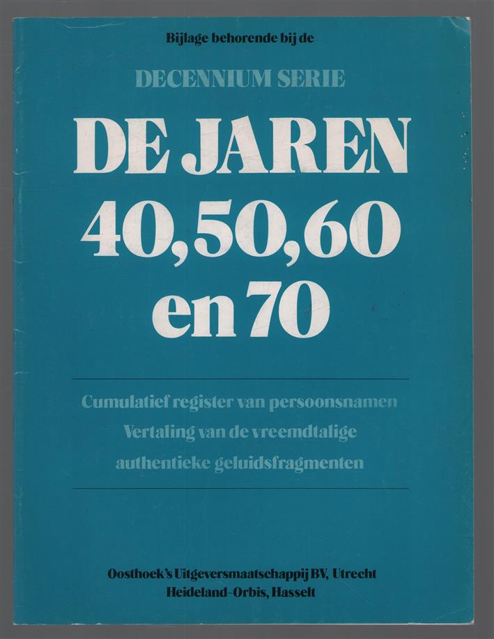 Oosthoek decennium serie INDEX bij de delen SONOBOEK - bijlage behorende bij de decenium serie - Cumultatief register van persoonsnamen