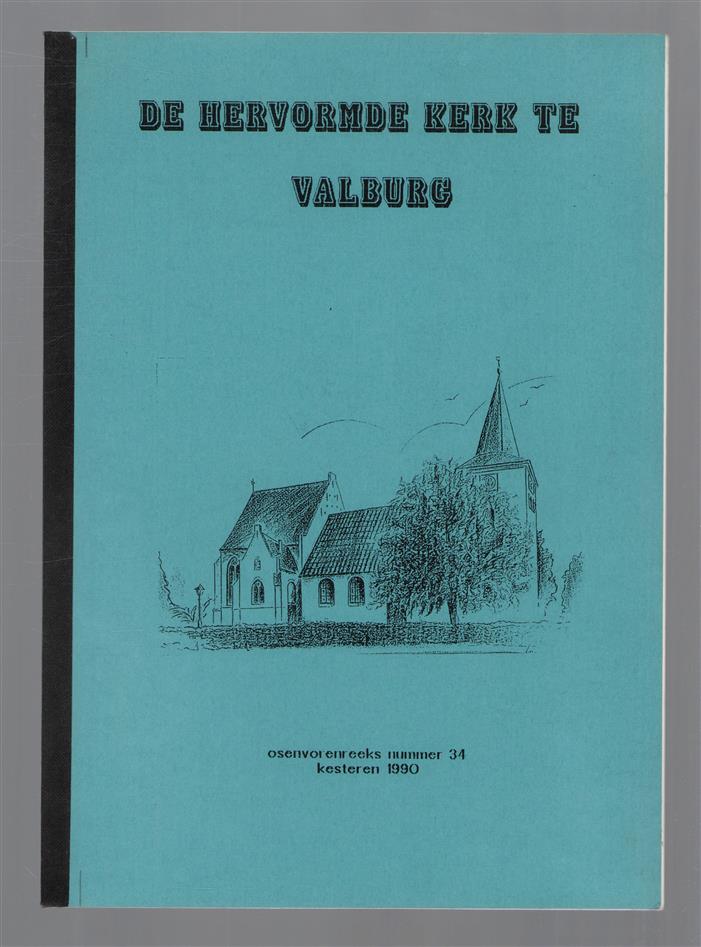 De Hervormde kerk te Valburg / [W.J.G. van Mourik, Nienke P. Faber, P.M. Le Blanc]