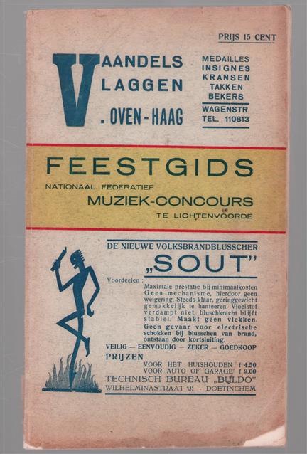Feestgids van het groot nationaal federatief muziek - concours voor harmonie en fanfare gezelschappen met daaraan verbonden groote zomerkermis te houden op zaterdag 25 Juni en zondag 26 Juni en zondag 3 Juli te Lichtevoorde
