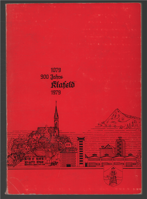 Klafeld in der Vergangenheit gegenwartig Geschichte und Geschichtchen ; Festschrift 900 Jahre Klafeld zum Festjahr 1979