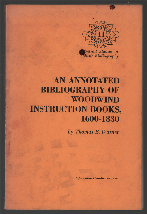 An annotated bibliography of woodwind instruction books, 1600-1830