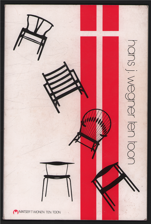 Hans J. Wegner ten toon : een expositie van Deense meubelontwerpen van _  1940 tot op heden met Hans J. Wegner als middelpunt [bij] Matser 't wonen ten toon, Wageningen 10.10.1986 - 10.01.1987