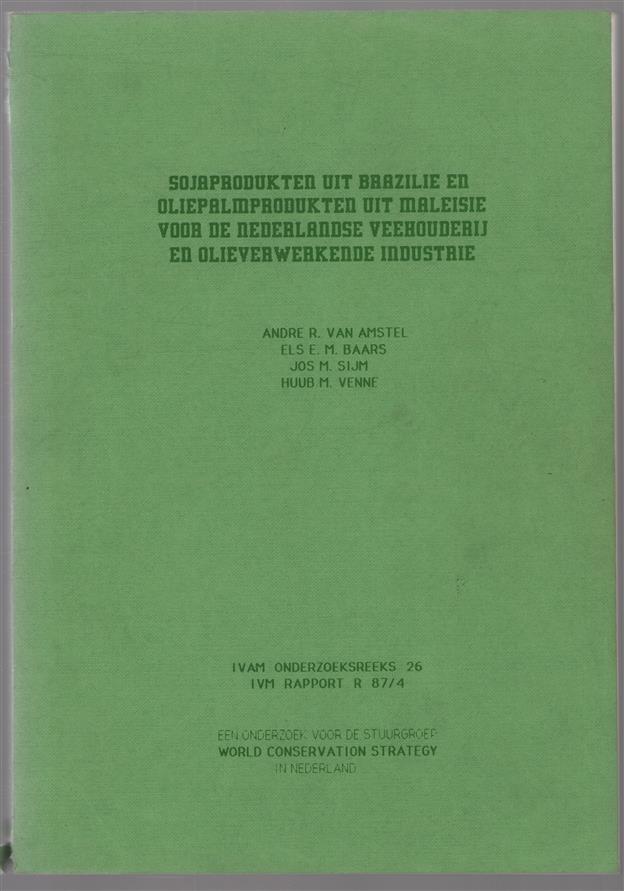 Sojaprodukten uit Brazilie en oliepalmprodukten uit Maleisie voor de Nederlandse veehouderij en olieverwerkende industrie