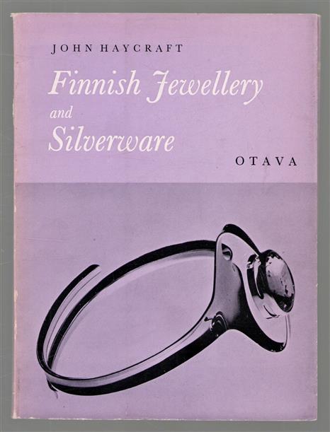 Finnish jewellery and silverware; an introduction to contemporary work and design.