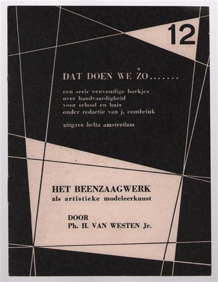 Het beenzaagwerk als artistieke modeleerkunst (dat doen we zo.. Nr 12)