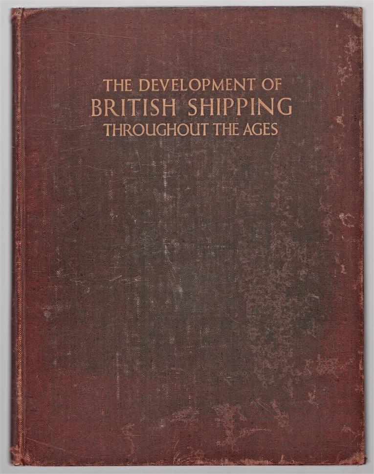 The Development of British shipping throughout the ages